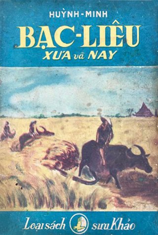 Bạc Liêu Xưa và Nay Bạc Liêu Xưa và Nay