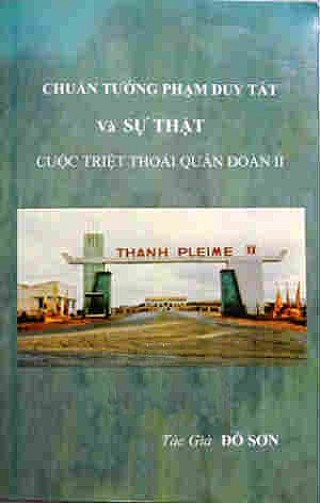 Chuẩn Tướng Phạm Duy Tất và Sự thậ­t cuộc triệt thoái Quân Đoàn II