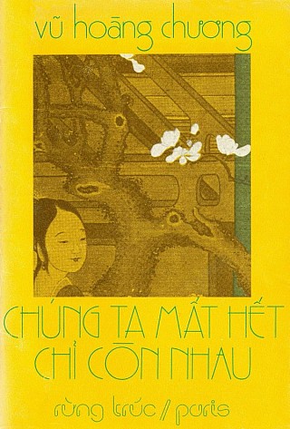 Chúng Ta Mất Hết Chỉ Còn Nhau