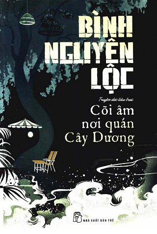 Cõi Âm Nơi Quán Cây Dương