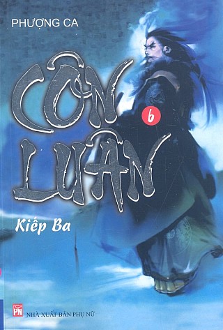 Côn Luân Tậ­p 6: Kiếp Ba