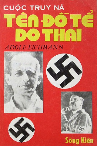 Cuộc Truy Nã Tên Đồ Tể Do Thái Adolf Eichmann