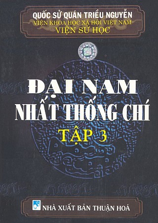 Đại Nam Nhất Thống Chí­ - Tậ­p 3