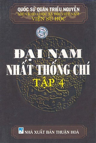 Đại Nam Nhất Thống Chí­ - Tậ­p 4