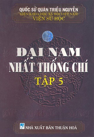 Đại Nam Nhất Thống Chí­ - Tậ­p 5