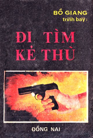 Đi Tìm Kẻ Thù Đi Tìm Kẻ Thù