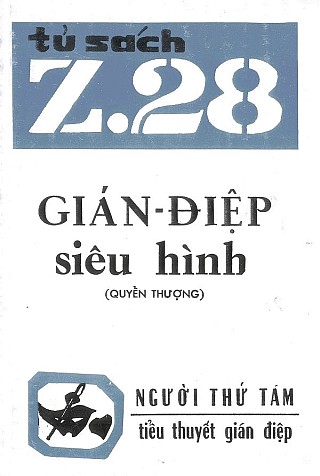 Z.28 Gián Điệp Siêu Hình - Quyển Thượng