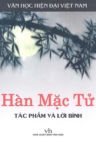 Hàn Mặc Tử - Tác Phẩm Và Lời Bình