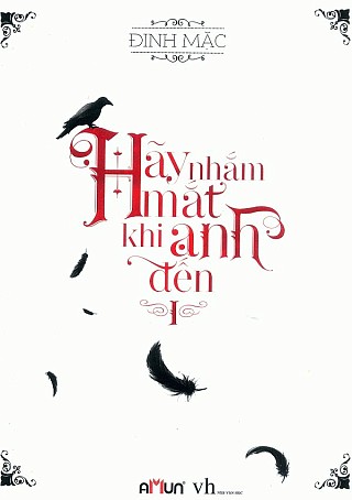 Hãy Nhắm Mắt Khi Anh Đến 1