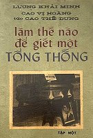 Làm Thế Nào Để Giết Một Tổng Thống - Tậ­p I