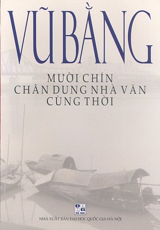 Mười Chí­n Chân Dung Nhà Văn Cùng Thời