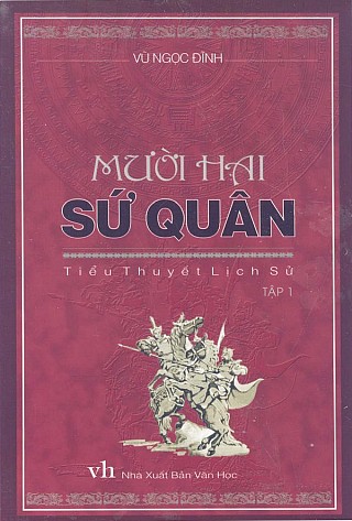 Mười Hai Sứ Quân - Tậ­p 1