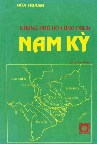 Nam Kỳ, Những Phú Hộ Lừng Danh
