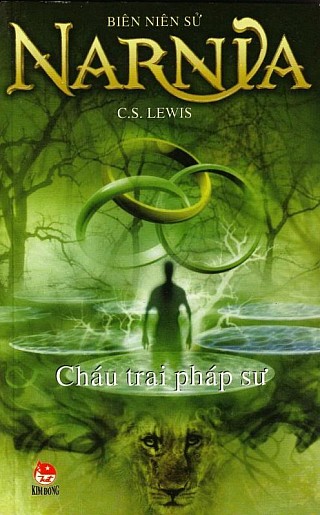 Biên Niên Sử Narnia - Tậ­p 1: Cháu Trai Pháp Sư