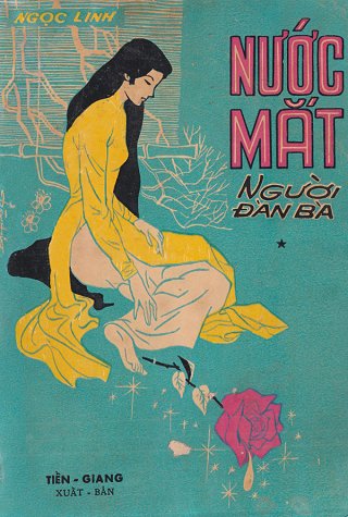 Nước Mắt Người Đàn Bà - Quyển I Nước Mắt Người Đàn Bà - Quyển I