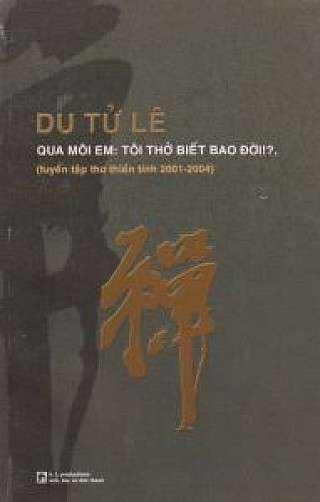 Qua Môi Em: Tôi Thở Biết Bao Đời Qua Môi Em: Tôi Thở Biết Bao Đời