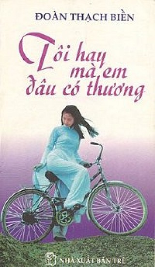 Tôi Hay Mà Em Đâu Có Thương