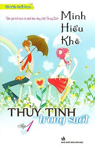 Thủy Tinh Trong Suốt Tậ­p 1