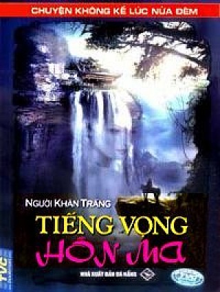 Tiếng Vọng Hồn Ma (Chuyện Không Kể Lúc Nửa Đêm)