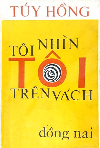 Tôi Nhìn Tôi Trên Vách