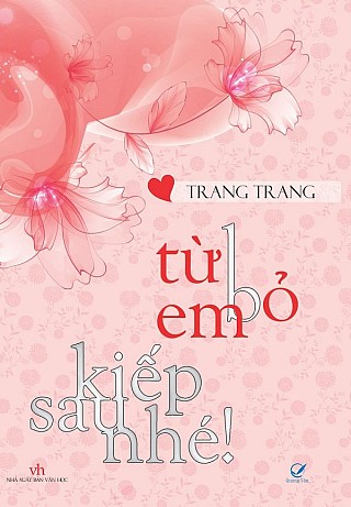 Từ Bỏ Em Kiếp Sau Nhé !