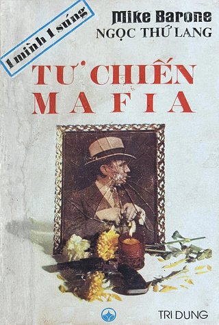 Tử Chiến Mafia (1 mình 1 súng) (Còn tiếp)