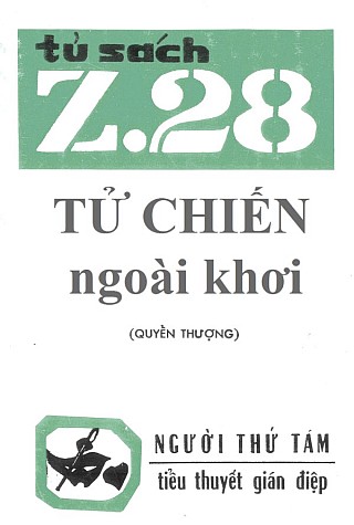 Z.28 Tử Chiến Ngoài Khơi - Quyển Thượng