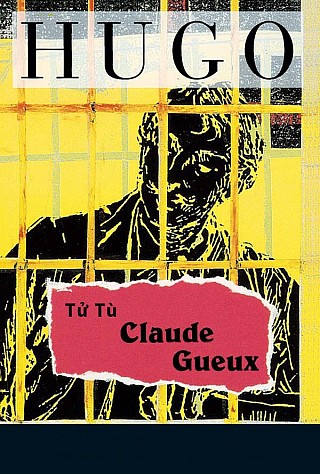 Tử Tù Claude Gueux