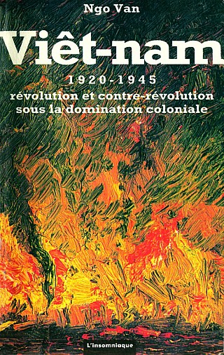 Việt Nam 1920-1945: Cách Mạng Và Phản Cách Mạng Thời Đô Hộ Thực Dân