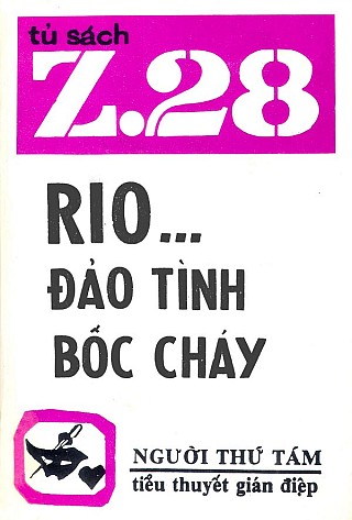 Z.28 Riô... Đảo Tình Bốc Cháy