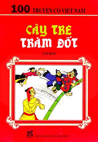 100 Truyện Cổ Việt Nam - Tậ­p 4