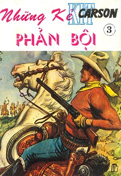 Kit Carson 3 - Những Kẻ Phản Bội