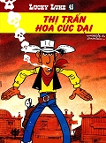 Lucky Luke 45 - Thị Trấn Hoa Cúc Dại