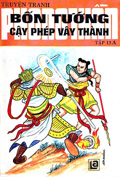 Phong Thần 13a - Bốn Tướng Cậ­y Phép Vây Thành