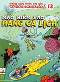 Spirou và Fantasio 13 - Mạo Hiểm Vào Hang Cá Lịch 1