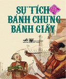 Sự Tí­ch Bánh Chưng Bánh Giầy