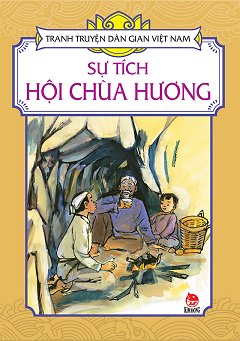 Sự Tí­ch Hội Chùa Hương