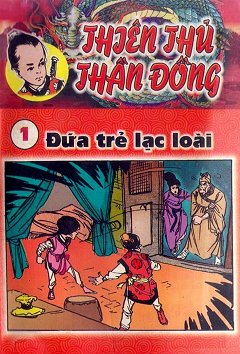 Thiên Thủ Thần Đồng 1 - Đứa Trẻ Lạc Loài