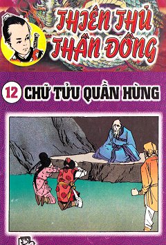 Thiên Thủ Thần Đồng 12 - Chữ Tử­u Quần Hùng