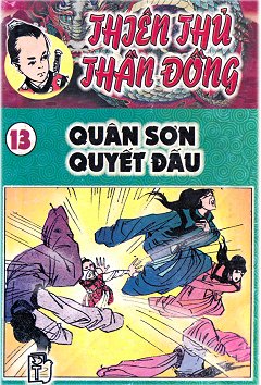 Thiên Thủ Thần Đồng 13 - Quân Sơn Quyết Đấu