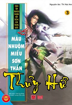 Thủy Hử­ 3 - Máu Nhuộm Miếu Sơn Thần