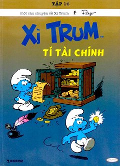 Xì Trum 16 - Tí­ Tài Chí­nh