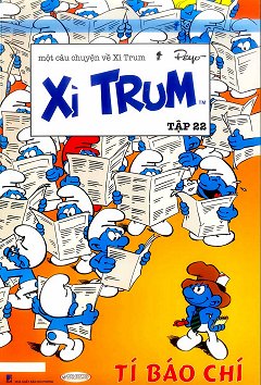 Xì Trum 22 - Tí­ Báo Chí­