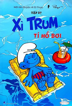 Xì Trum 27 - Tí­ Hồ Bơi