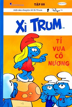 Xì Trum 28 - Tí­ Vua Cô Nương